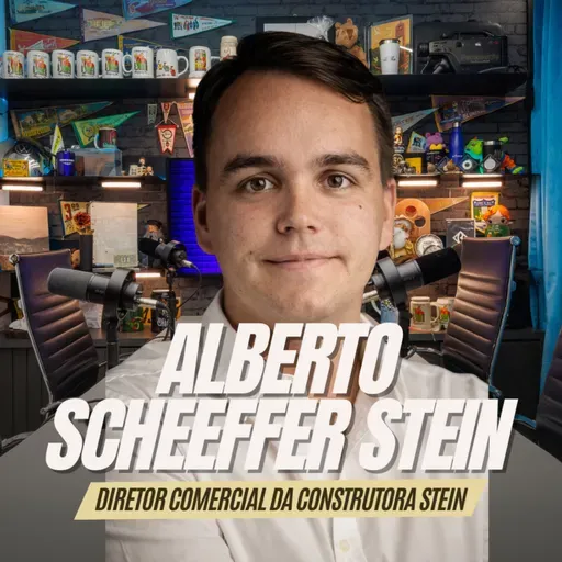 #282 - ALBERTO SCHEEFER STEIN [CONSTRUTORA STEIN]