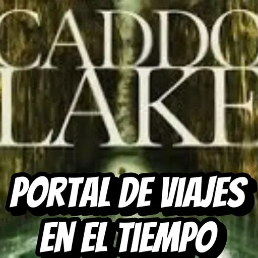 T6#51 La película del oyente "Cando Lake"