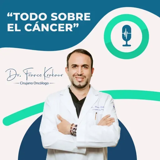 ¿Un Factor Externo Te Puede Generar Cáncer? | Episodio # 494 |Dr. Franco Krakaur | Cirujano Oncólogo