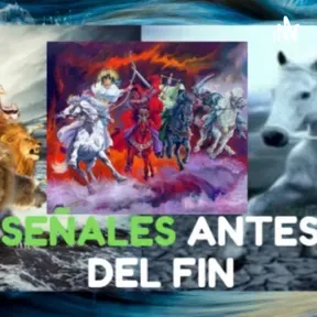 SEÑALES ANTES DE FIN