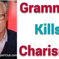 Grammar Kills Charisma
