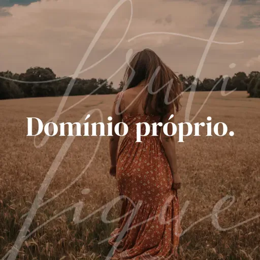 Dia 11 - Domínio próprio