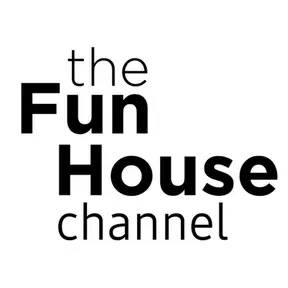 The Fun House Channel