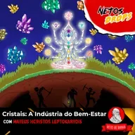 Cristais: A indústria do Bem-Estar | Netos Drops