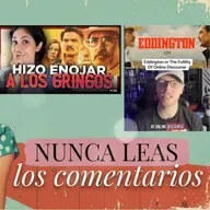 Nunca leas los comentarios sobre Eddington Ep 03
