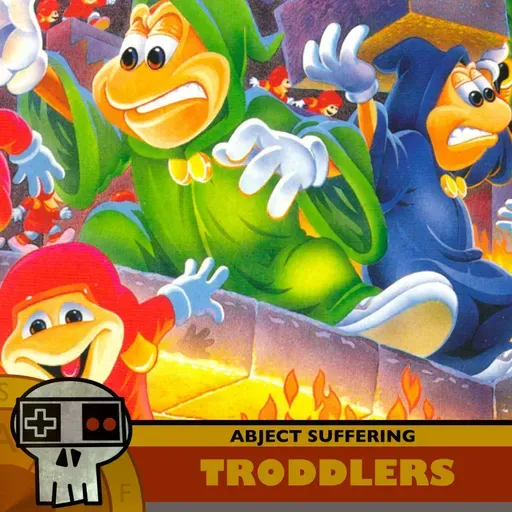 620: Troddlers