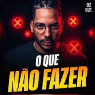 O QUE NÃO FAZER | Ponto de Vista 02/out