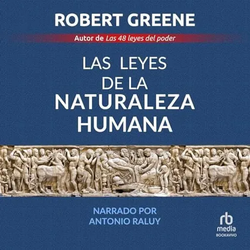 Las leyes de la naturaleza - Robert Greene - Parte 1