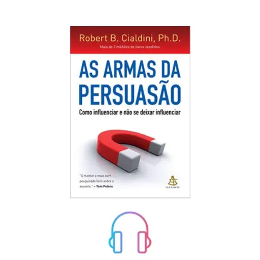 AS ARMAS DA PERSUASÃO ОРУЖИЕ УБЕЖДЕНИЯ / PARTE 1 ЧАСТЬ 1/ ROBERT B. CIALDINI