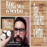 Era Uma Vez O Verbo - Programa 22 - Carmen Martins Ezequiel