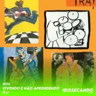 DISSECANDO #056 - O DISCO MAIS POPULAR DO IRA! - REMASTER