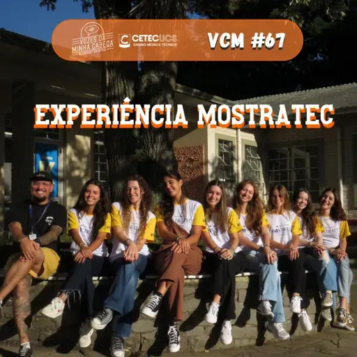 VMC#67: Experiência MOSTRATEC