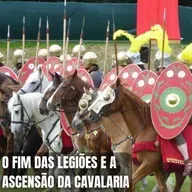 O Fim das Legiões e a Ascensão da Cavalaria - CGCast #142