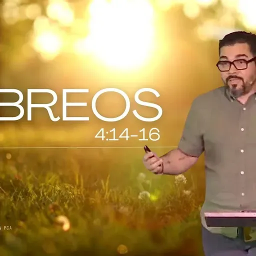 Hebreos 4:14-16 ¿Qué hacemos con el sufrimiento? - Leo Ayala