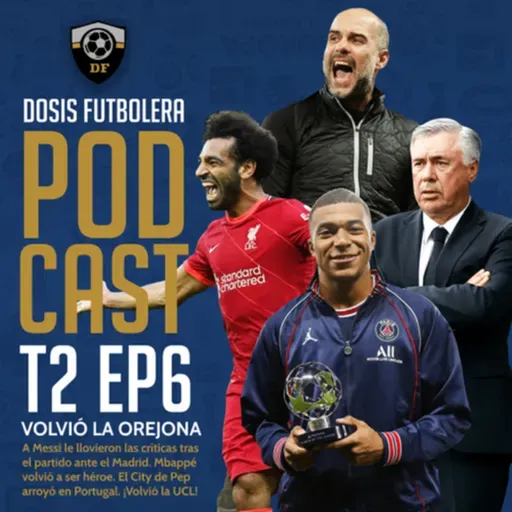 T2, E6: Mbappé abre el debate sobre el mejor jugador de la actualidad 