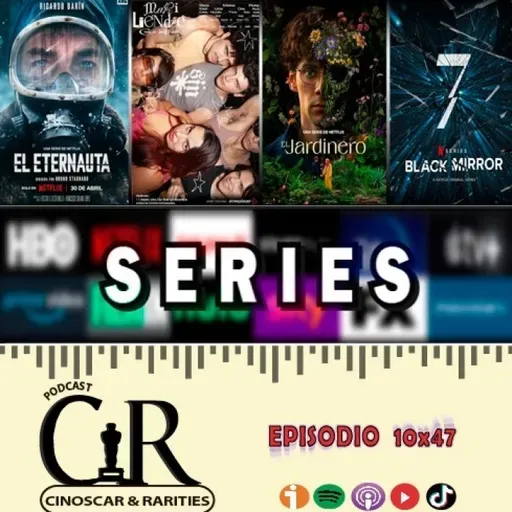 10x47 - SERIES: Black Mirror, El eternauta, El jardinero, La canción, Mariliendre, En la sombra y 8 meses
