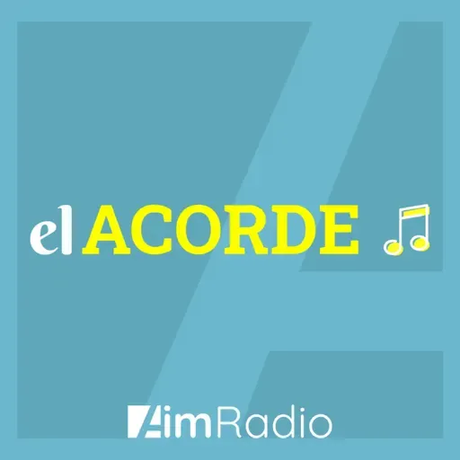 El Acorde #2: ni un pelo de tonto (02-10-2020) | AimRadio Podcasts