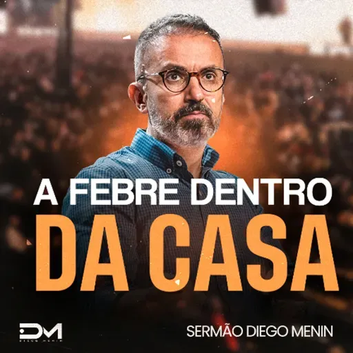 A FEBRE DENTRO DA CASA