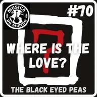 #70 - Where Is The Love? The Black Eyed Peas (feat. Danilo Navarro e The Ed.)