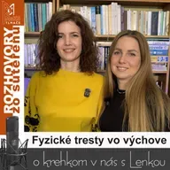 Fyzické tresty vo výchove (RzS E51, Lucia Kúdelová, Lenka Valentíniová)