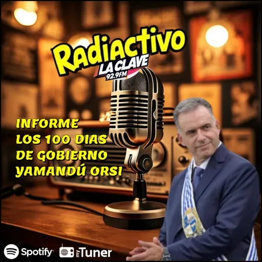 Programa Informativo Radiactivo ‐ los 100 dias de yamandú orsi 9-6-2025