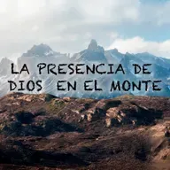 La presencia de Dios  en el monte
