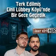 Terk Edilmiş Cinli Lübbey Köyünde Bir Gece Geçirdik