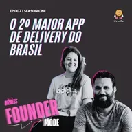 De interior em interior para se tornar o 2º maior app de delivery do Brasil | A História do Aiqfome | Founder Mode ft. Igor Remigio