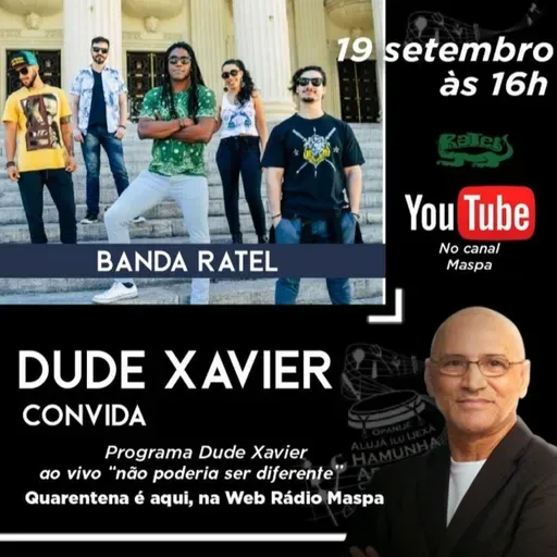 DUDE XAVIER CONVIDA BANDA RATEL