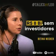 #185: BETINA WECKER, cofundadora da Appmax: R$ 8 Bi com Crescimento 100% Orgânico