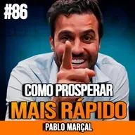 Pablo Marçal | COMO PROSPERAR MAIS RÁPIDO