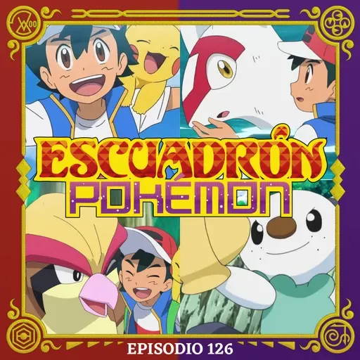 EP126 - ¡Hasta siempre Ash!