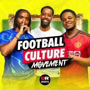 Football Culture Movement Podcast