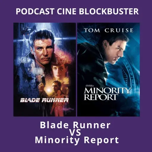 6x01 Blade Runner y Minority Report (comparativa)