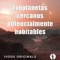 Los mundos del Cosmos - Ep. 24: Los exoplanetas potencialmente habitables más cercanos - Episodio exclusivo para mecenas