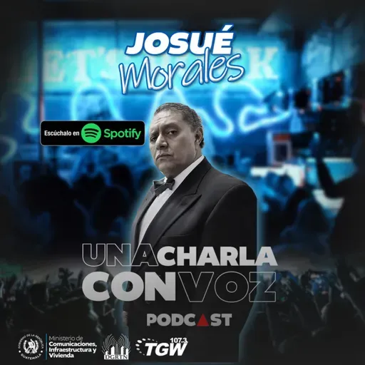 UNA CHARLA CON VOZ CON JOSUÉ MORALES