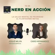 T2 E5. Si quieres emprender, adopta una mentalidad de explorador. Josué Mejía