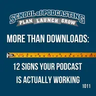 12 Signs Your Podcast Is Actually Working