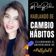 Cambio de Hábitos – Aniversario PattytaFit 2021