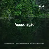 Pensamento e Vida - Cap. 8. Associação
