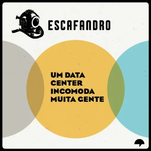147: Um data center incomoda muita gente