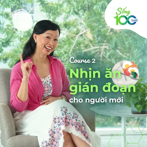 Bắt Đầu Nhịn Ăn Gián Đoạn Như Thế Nào? | NHỊN ĂN GIÁN ĐOẠN ĐÚNG KHOA HỌC