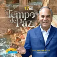 17/03/26 - Programa Padre João Carlos | Tempo de Paz