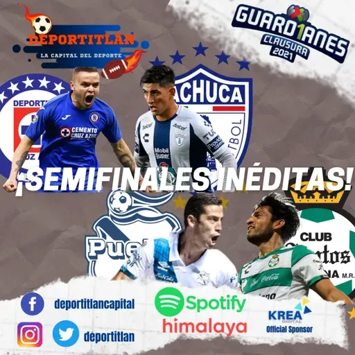 ¡Semifinales Inéditas!