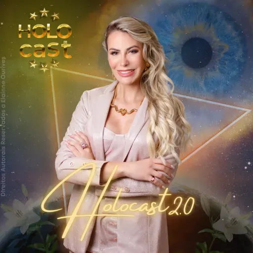 Holocast HOLOCINE 2.0_EP 03 - Esta Prática Materializa Sonhos