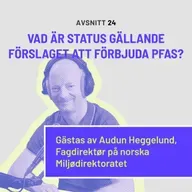 Vad är status gällande förslaget att förbjuda PFAS?