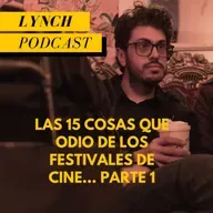 Las 15 cosas que odio de los festivales de cine… parte 1