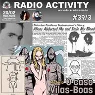 #PODCAST - RADIO ACTIVITY - SÉRIE MISTÉRIOS - T1/E3 - O CASO VILAS BOAS