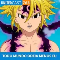 UNITEDcast #763 - TODO MUNDO ODEIA MENOS EU Parte 2