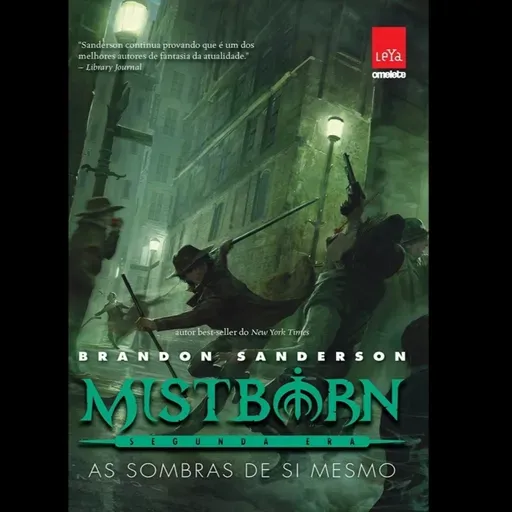 Mistborn Livro 5 As Sombras de si mesmo Primeira Parte